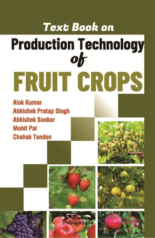 Text Book on Production Technology of Fruit Crops