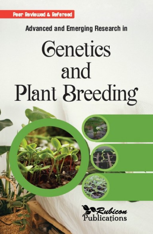 Advanced and Emerging Research in Genetics and Plant Breeding