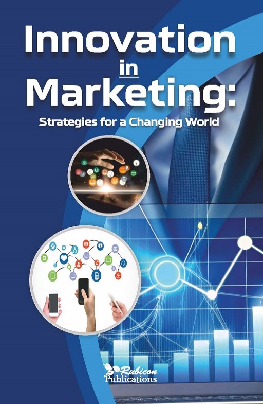 Innovations in Marketing: Strategies for a Changing World