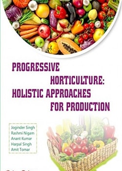 Progressive Horticulture: Holistic Approaches for Production