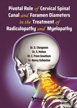 Pivotal Role of Cervical Spinal Canal and Foramen Diameters in the Treatment of Radiculopathy and Myelopathy