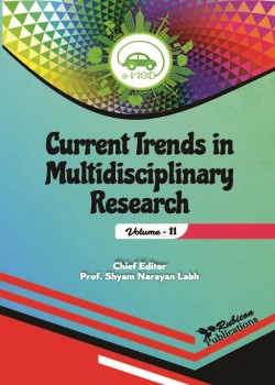 Current Trends in Multidisciplinary Research (Volume - 11)