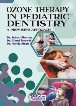 Ozone Therapy in Pediatric Dentistry: A Promising Approach