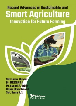 Recent Advances in Sustainable and Smart Agriculture: Innovation for Future Farming