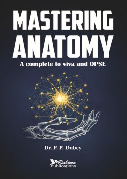 Mastering Anatomy: A Complete Guide to Viva and OSPE